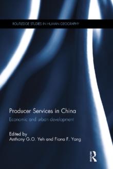 Producer Services in China : Economic and Urban Development