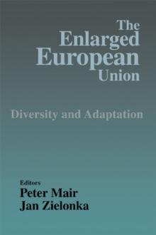 The Enlarged European Union : Unity and Diversity