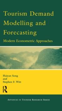 Tourism Demand Modelling and Forecasting