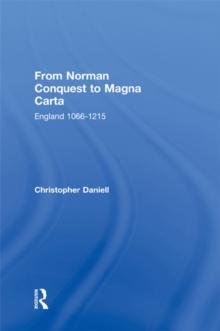 From Norman Conquest to Magna Carta : England 1066-1215