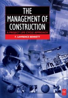 The Management of Construction: A Project Lifecycle Approach