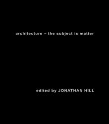 Architecture : The Subject is Matter