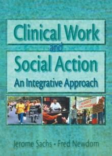 Clinical Work and Social Action : An Integrative Approach