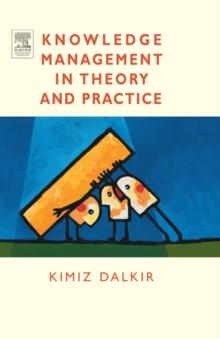 Knowledge Management in Theory and Practice