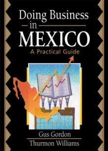 Doing Business in Mexico : A Practical Guide