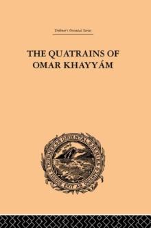 The Quatrains of Omar Khayyam