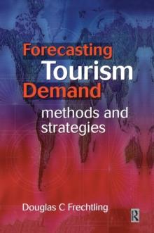 Forecasting Tourism Demand