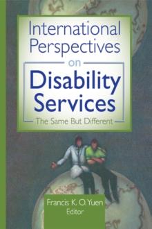 International Perspectives on Disability Services : The Same But Different