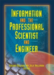 Information And The Professional Scientist And Engineer