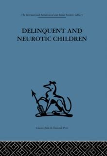 Delinquent and Neurotic Children : A comparative study