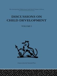 Discussions on Child Development : Volume one