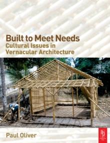 Built to Meet Needs: Cultural Issues in Vernacular Architecture