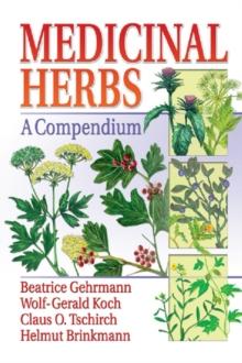 Medicinal Herbs : A Compendium