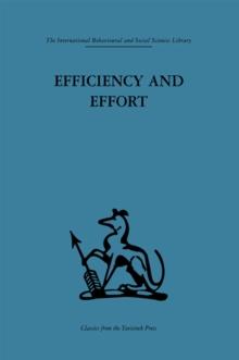 Efficiency and Effort : An analysis of industrial administration