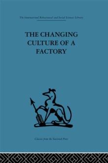 The Changing Culture of a Factory