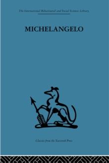 Michelangelo : A study in the nature of art