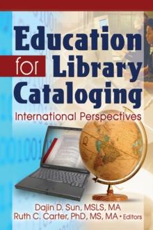 Education for Library Cataloging : International Perspectives