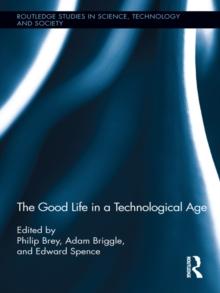 The Good Life in a Technological Age