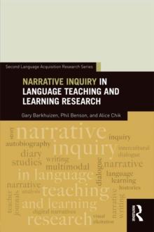 Narrative Inquiry in Language Teaching and Learning Research