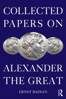 Collected Papers on Alexander the Great