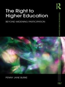 The Right to Higher Education : Beyond widening participation