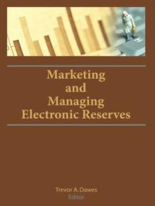 Marketing and Managing Electronic Reserves