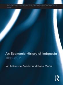 An Economic History of Indonesia : 1800-2010