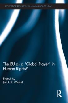 The EU as a Global Player in Human Rights?