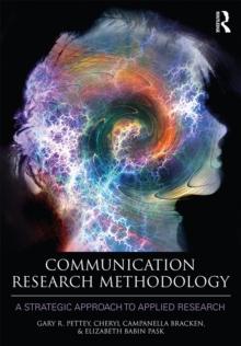 Communication Research Methodology : A Strategic Approach to Applied Research