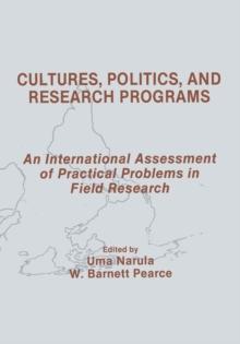 Cultures, Politics, and Research Programs : An International Assessment of Practical Problems in Field Research