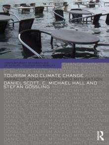 Tourism and Climate Change : Impacts, Adaptation and Mitigation