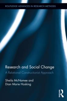 Research and Social Change : A Relational Constructionist Approach