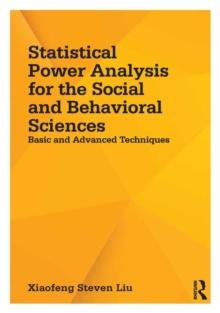 Statistical Power Analysis for the Social and Behavioral Sciences : Basic and Advanced Techniques