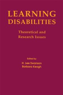 Learning Disabilities : Theoretical and Research Issues