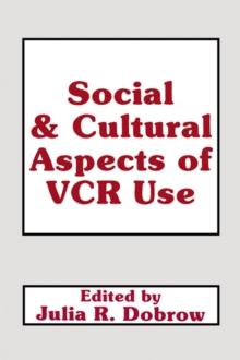 Social and Cultural Aspects of Vcr Use