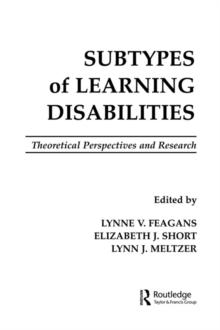 Subtypes of Learning Disabilities : Theoretical Perspectives and Research