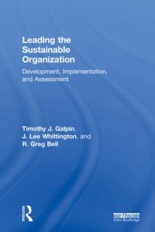 Leading the Sustainable Organization : Development, Implementation and Assessment