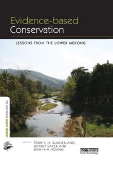 Evidence-based Conservation : Lessons from the Lower Mekong