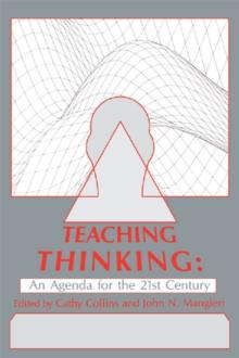 Teaching Thinking : An Agenda for the Twenty-first Century