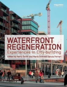 Waterfront Regeneration : Experiences in City-building