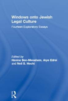 Windows onto Jewish Legal Culture : Fourteen Exploratory Essays