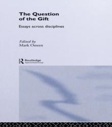 The Question of the Gift : Essays Across Disciplines