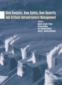 Risk Analysis, Dam Safety, Dam Security and Critical Infrastructure Management