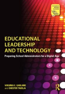 Educational Leadership and Technology : Preparing School Administrators for a Digital Age