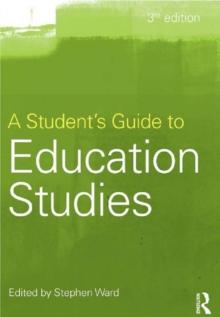 A Student's Guide to Education Studies : A Student's Guide