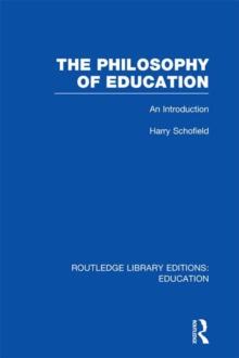 The Philosophy of Education (RLE Edu K) : An Introduction