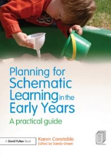 Planning for Schematic Learning in the Early Years : A practical guide