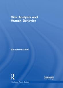 Risk Analysis and Human Behavior