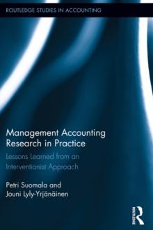 Management Accounting Research in Practice : Lessons Learned from an Interventionist Approach