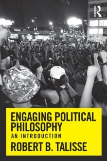 Engaging Political Philosophy : An Introduction